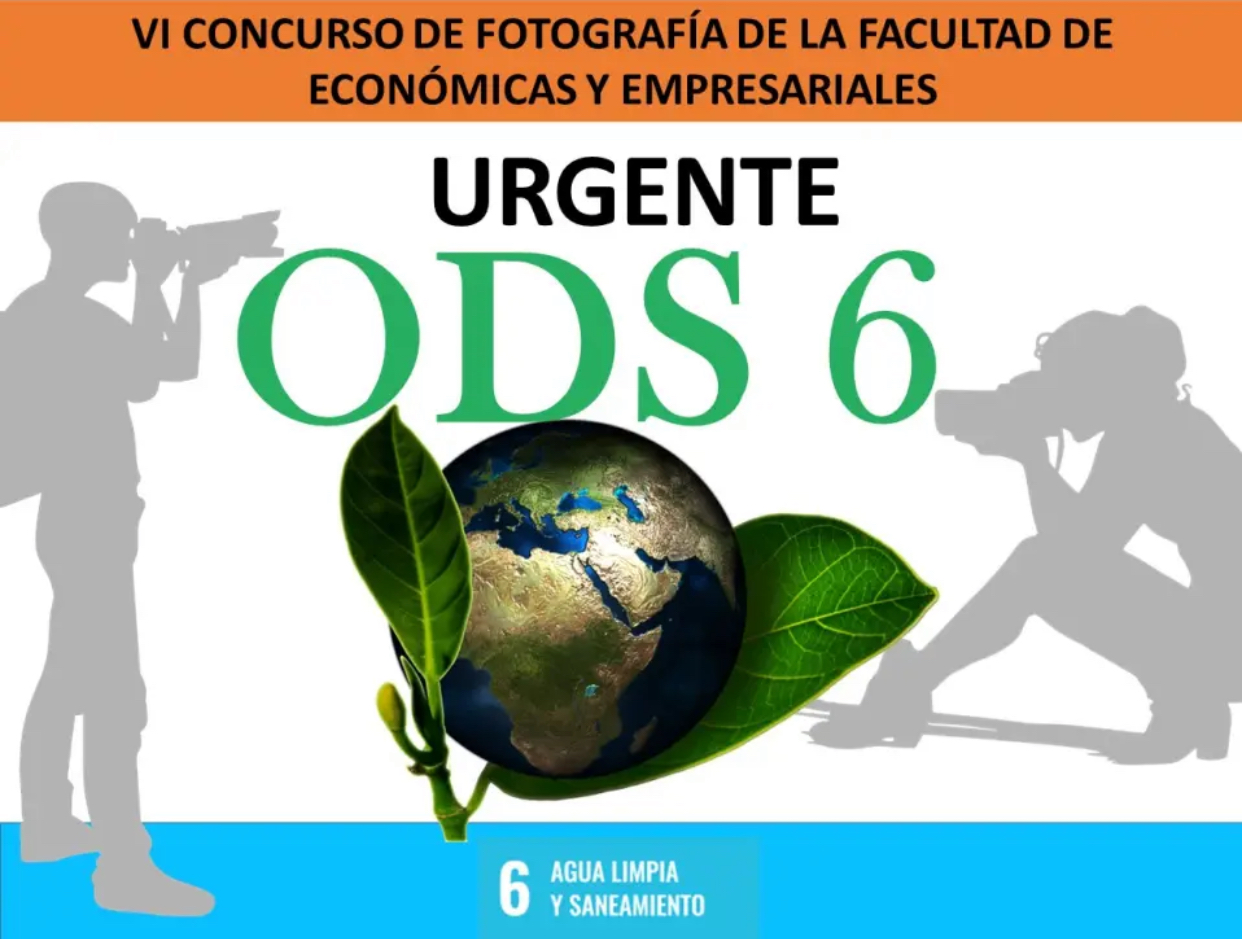 Cartel del VI Concurso de Fotografía “Urgente: ODS 6” de la Facultad